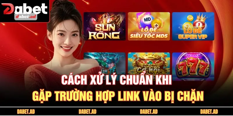 Cách xử lý chuẩn khi gặp trường hợp link vào bị chặn